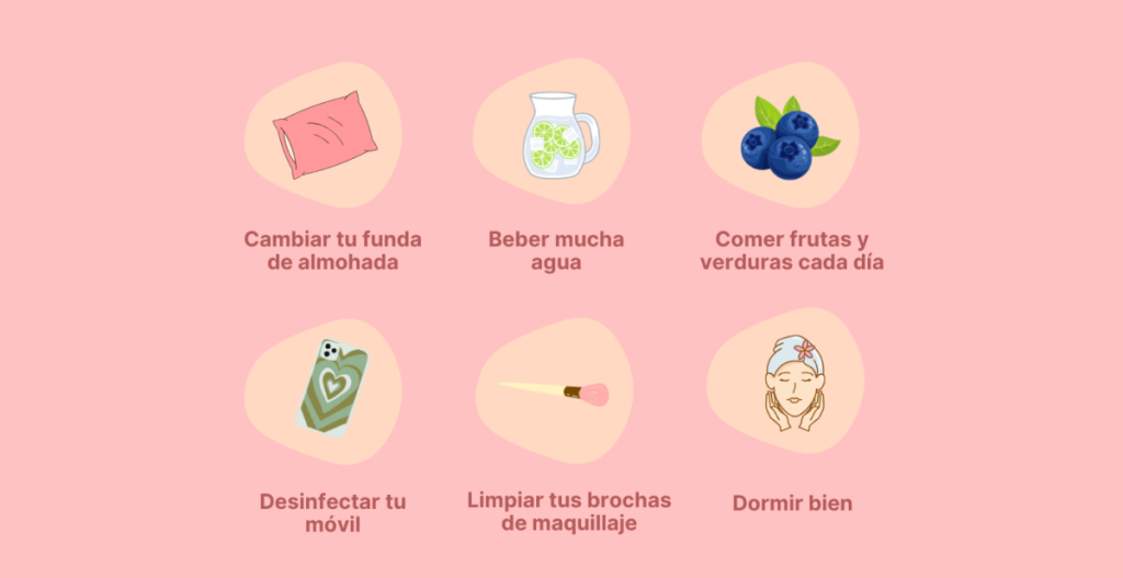 Ilustración con seis consejos de rutina de skincare sin productos: cambiar la funda de almohada, beber agua, comer frutas y verduras, desinfectar el móvil, limpiar brochas de maquillaje y dormir bien
